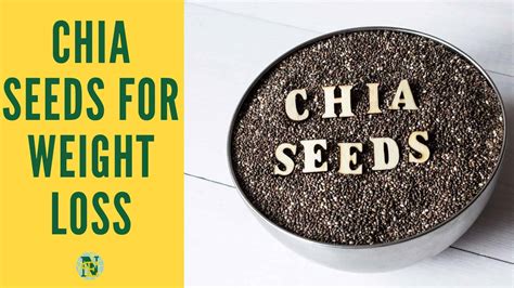 How To Use The Chia Seeds For Weight Loss A Worth To Read Now Nutritional Era