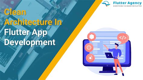 Flutter Clean Architecture A Complete Guide Flutter Agency