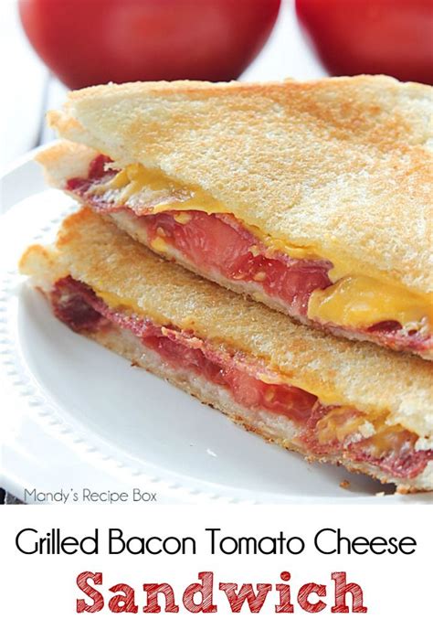 Grilled Bacon Tomato Cheese Sandwich Is A Delicious Twist On The