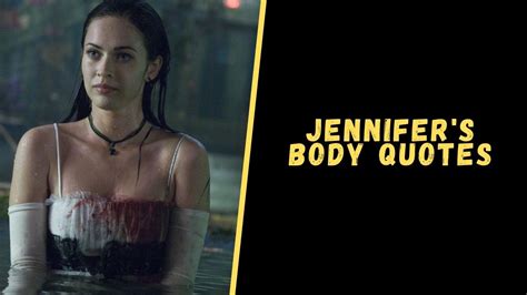 Top 20 Mind Blowing Quotes From The Jennifers Body Movie