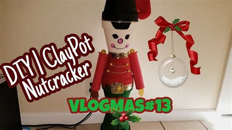 Diy Nutcracker With Clay Pots Vlogmas 13 Youtube