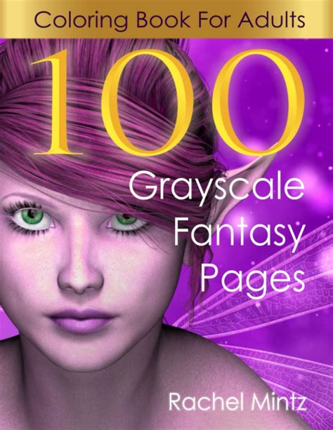 100 Fantasy Grayscale Coloring Pages For Adults 100 Best Pages