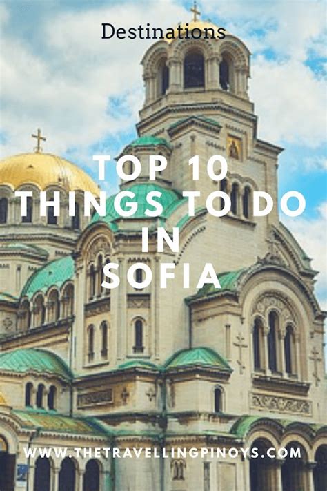 Top Things To Do In Sofia Bulgaria The Travelling Pinoys Europe