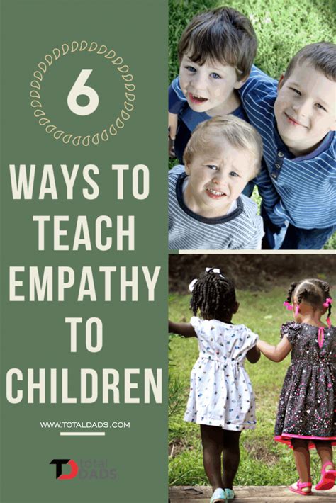 6 Ways To Teach Empathy To Children Total Dads