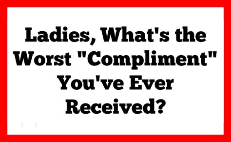 15 Women Share The Most Backhanded Compliments Theyve Ever Received