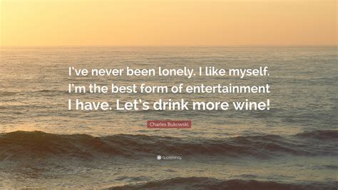Loneliness Charles Bukowski Quotes