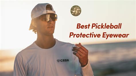 best pickleball safety glasses 2024 crbn pivot eyewear unveiled must have protective gear