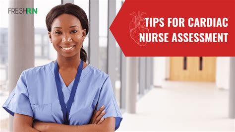 Tips For Cardiac Nurse Assessment Freshrn