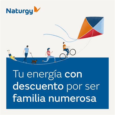 Naturgy Con Las Familias Numerosas Federaci N Andaluza De Familias Numerosas