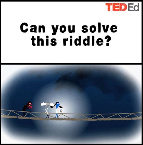 Ted Ed Can You Solve The Bridge Riddle