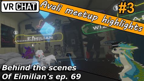 Vrchat Avali Meetup Highlights Behind The Scenes Of Eimilian S
