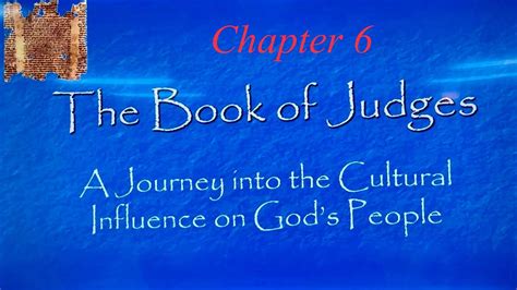 The Book Of Judges Chapter 6 Youtube