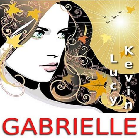 Gabrielle By Gabrielle Legrande And Lucy Kevin On Amazon Music
