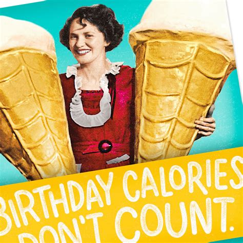 birthday calories don t count funny musical birthday card greeting cards hallmark