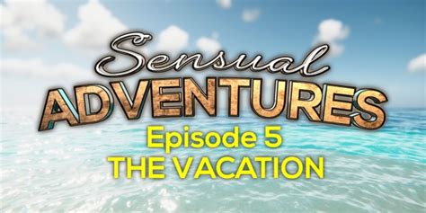 Sensual Adventures Episode 1 2 Bundle Telegraph