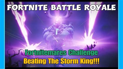 Fortnite Battle Royale Fortnitemares Challenge Beating The Storm King YouTube