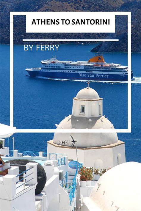 Travelling With A Ferry From Athens To Santorini All You Need To Know