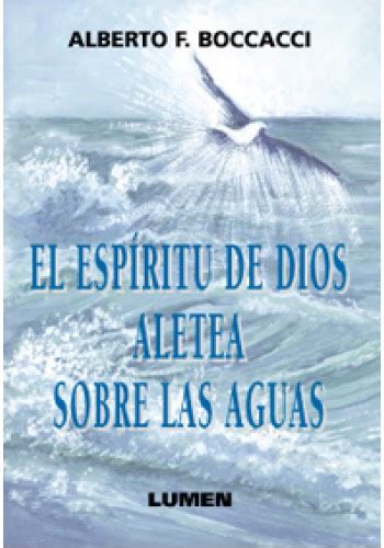 El Espíritu De Dios Aletea Sobre Las Aguas