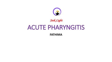 Acute Pharyngitis Easy To Learn And Memorize Drugs Ppt