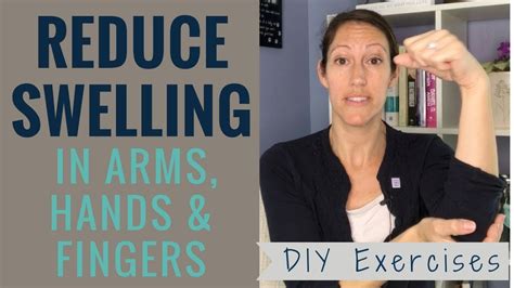Diy Upper Extremity Lymphedema Exercises For Swollen Arms Hands And