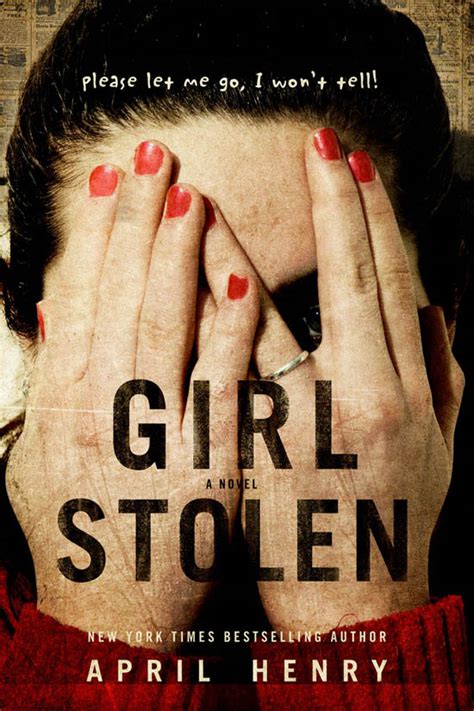 Cover Stories Girl Stolen By April Henry — Melissa Walker