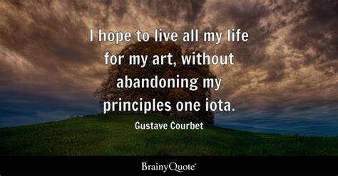 Gustave Courbet Quotes Brainyquote