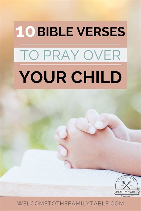 10 Bible Verses To Pray Over Your Child Artofit