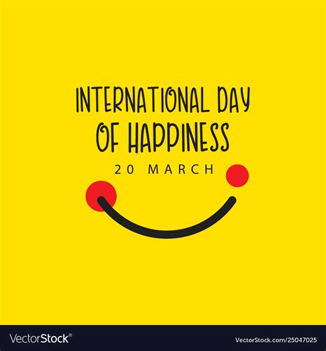 International Day Happiness Template Design Vector Image