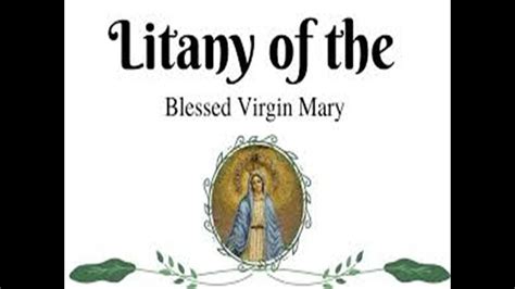 Litany Of Blessed Virgin Mary Youtube