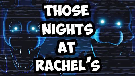 Those Nights At Rachels Night 5 Ending Youtube