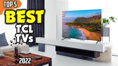 Best Tcl Tv 2022 ☑️ Top 5 Best Youtube