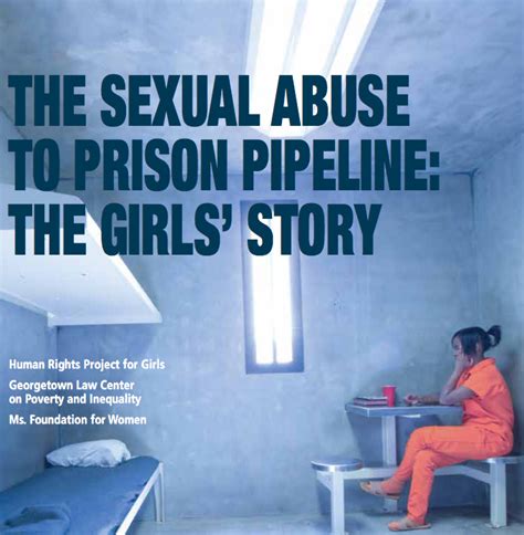 Behind The Report “the Sexual Abuse To Prison Pipeline The Girls’ Story”