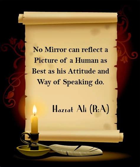 No Mirror Can Reflect A Picture Of A Human As Best As His Attitude And