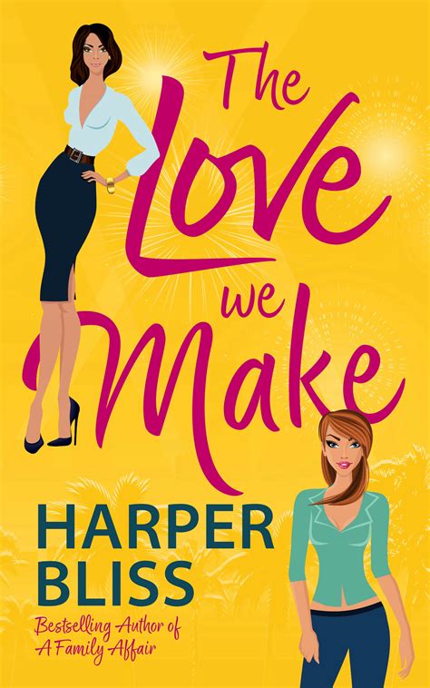 The Love We Make By Harper Bliss Goodreads