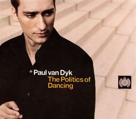 Paul Van Dyk The Politics Of Dancing Cd At Discogs