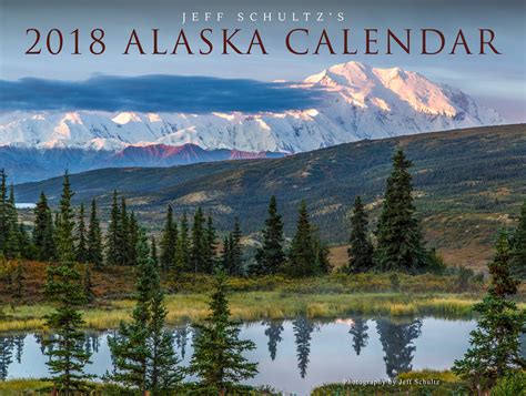 2018 Alaska Calendar Jeff Schultz Photography