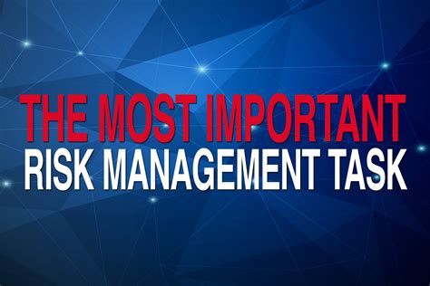 Many risk management failures indicate the right policy in support of the wrong strategy. The Most Important Risk Management Task | Corporate ...