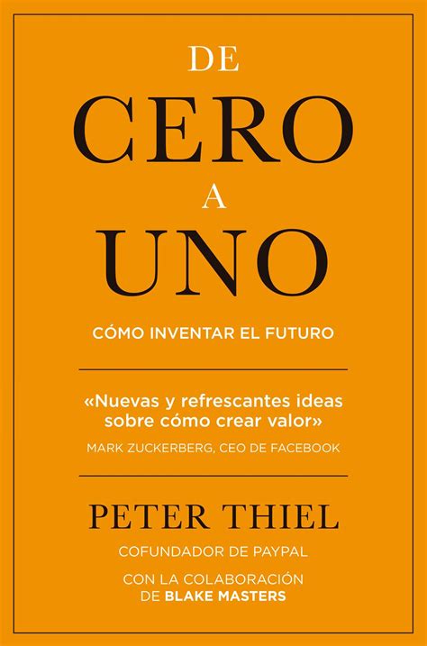 Resumen De De Cero A Uno De Peter Thiel Leader Summaries