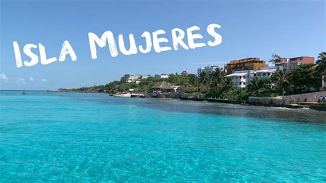 Exploring Isla Mujeres Youtube