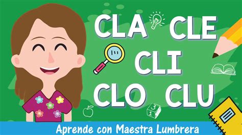 Aprende Las Sílabas Trabadas Cla Cle Cli Clo Clu Youtube