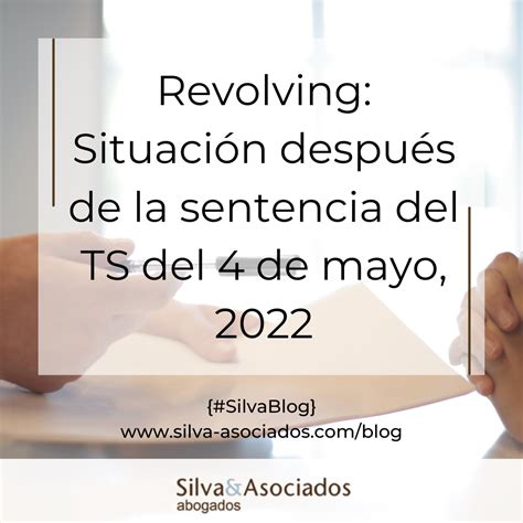 Revolving Situación después de la sentencia del TS del 4 de mayo 2022