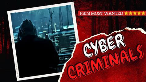 Fbi Most Wanted Cyber Criminals 2023 Youtube