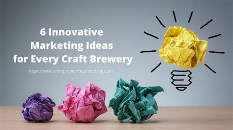 6 Innovative Marketing Ideas For Every Craft Brewery Entrepreneur