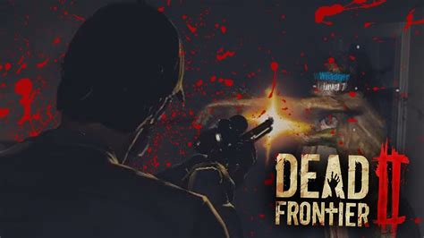 Dead Frontier 2 Surviving The Apocalypse Youtube