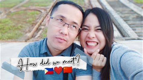 How Did We Meet Part 1 🇵🇭🇨🇳 Filipino And Chinese Couple Youtube