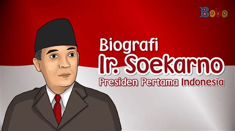 Biografi Insinyur Soekarno Presiden Pertama Indonesia Edisi