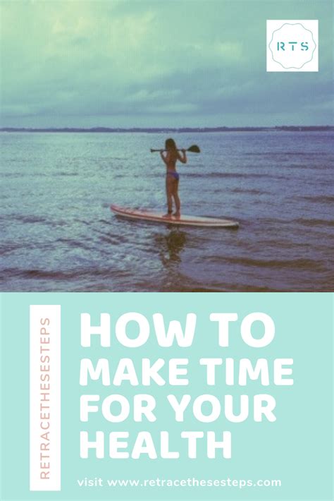 How To Make Time For Your Health Health And Fitness Tips Health