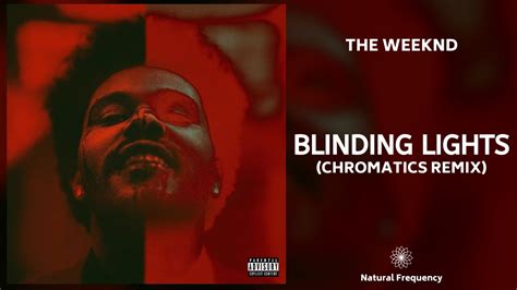 The Weeknd Blinding Lights Chromatics Remix 432hz Youtube