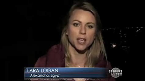 Cbs Reporter Lara Logan Sexually Assaulted In Egypt