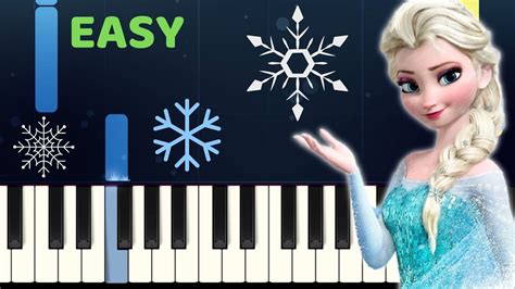 Disneys Frozen Let It Go Easy Piano Tutorial With Sheet Music